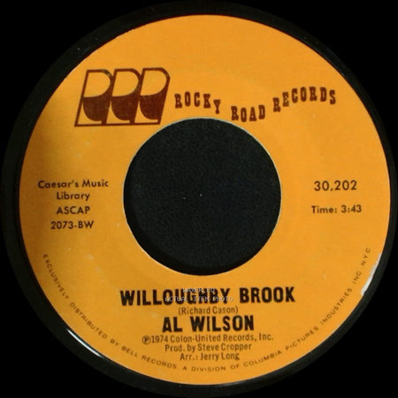 Al Wilson - Willoughby Brook / Medley: I Won't Last A Day Without You / Let Me Be The One side A