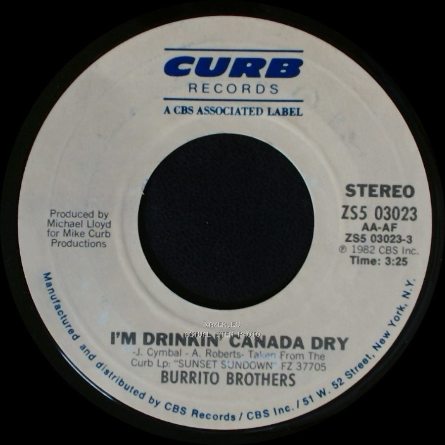 Burrito Brothers - I'm Drinkin' Canada Dry / How'd We Ever Get This Way side A