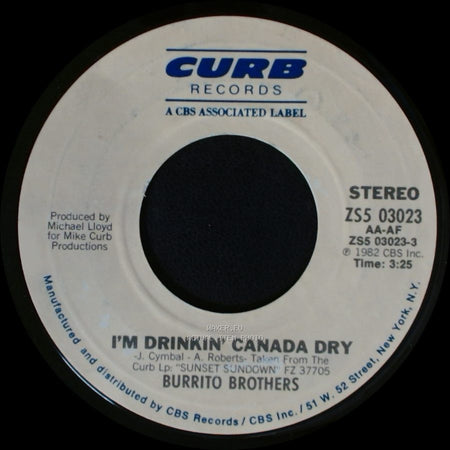 Burrito Brothers - I'm Drinkin' Canada Dry / How'd We Ever Get This Way side A