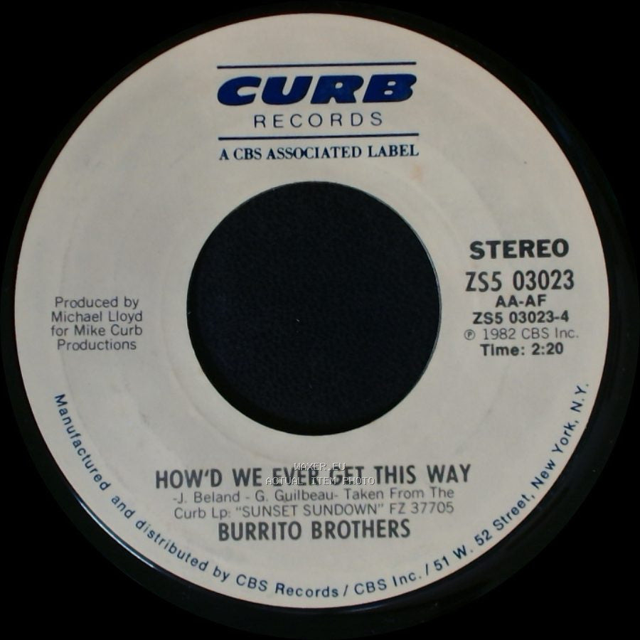 Burrito Brothers - I'm Drinkin' Canada Dry / How'd We Ever Get This Way side B