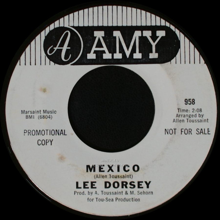 Lee Dorsey - Mexico / Working In The Coal Mine side A