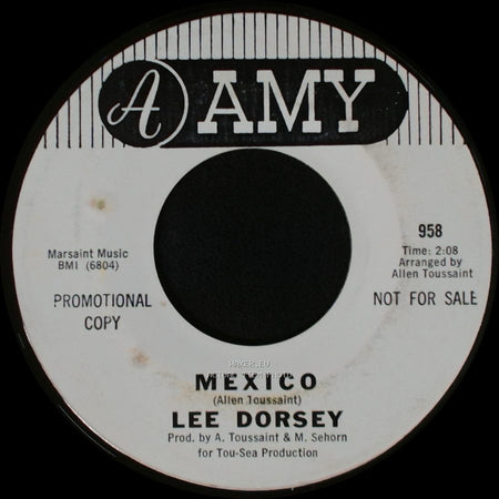 Lee Dorsey - Mexico / Working In The Coal Mine side A