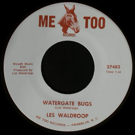 Les Waldroop - Watergate Bugs / Moonlight's A-Wastin' side B