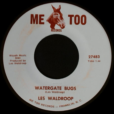 Les Waldroop - Watergate Bugs / Moonlight's A-Wastin' side A