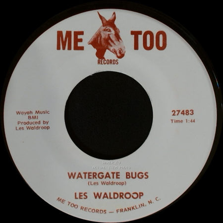 Les Waldroop - Watergate Bugs / Moonlight's A-Wastin' side A