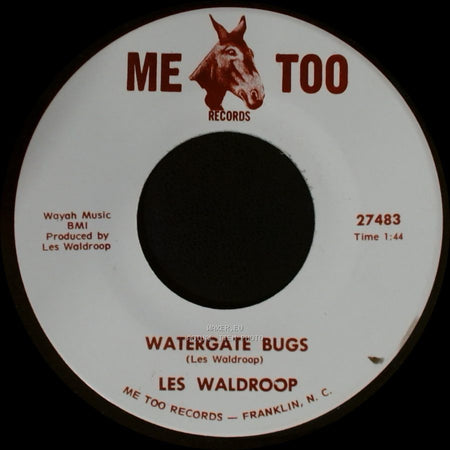 Les Waldroop - Watergate Bugs / Moonlight's A-Wastin' side A