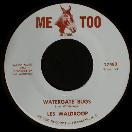 Les Waldroop - Watergate Bugs / Moonlight's A-Wastin' side B