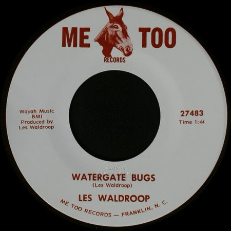 Les Waldroop - Watergate Bugs / Moonlight's A-Wastin' side A