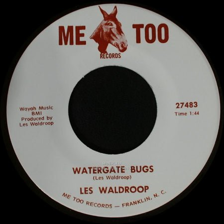 Les Waldroop - Watergate Bugs / Moonlight's A-Wastin' side B