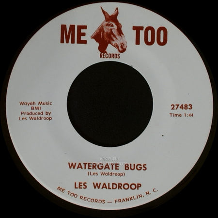 Les Waldroop - Watergate Bugs / Moonlight's A-Wastin' side A