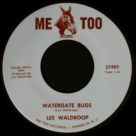 Les Waldroop - Watergate Bugs / Moonlight's A-Wastin' side B
