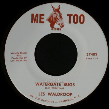 Les Waldroop - Watergate Bugs / Moonlight's A-Wastin' side B