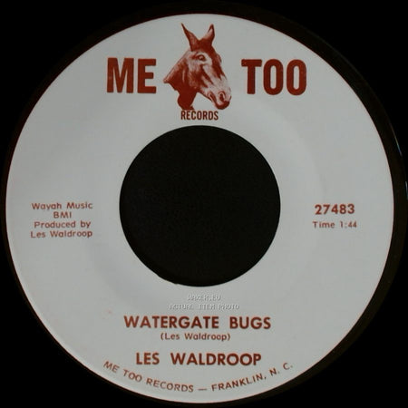 Les Waldroop - Watergate Bugs / Moonlight's A-Wastin' side B