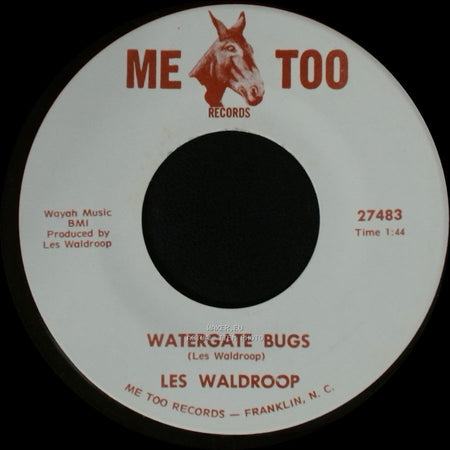Les Waldroop - Watergate Bugs / Moonlight's A-Wastin' side B