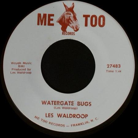 Les Waldroop - Watergate Bugs / Moonlight's A-Wastin' side A