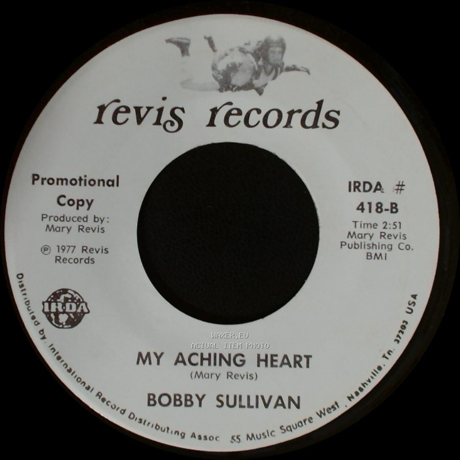 Bobby Sullivan - For You / My Aching Heart side B