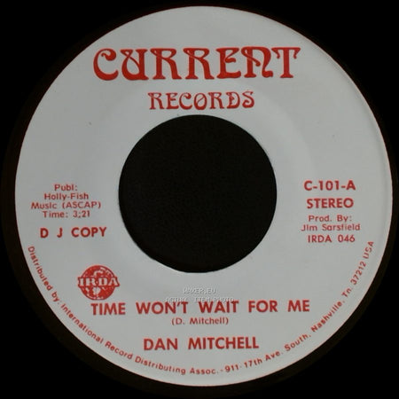 Dan Mitchell - Time Won't Wait For Me / Time Won't Wait For Me side A