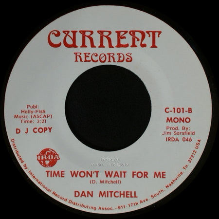 Dan Mitchell - Time Won't Wait For Me / Time Won't Wait For Me side B
