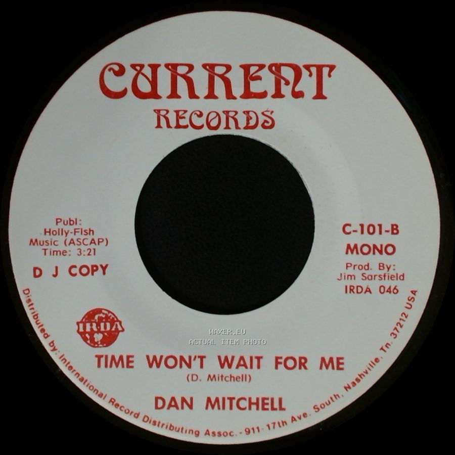Dan Mitchell - Time Won't Wait For Me / Time Won't Wait For Me side B