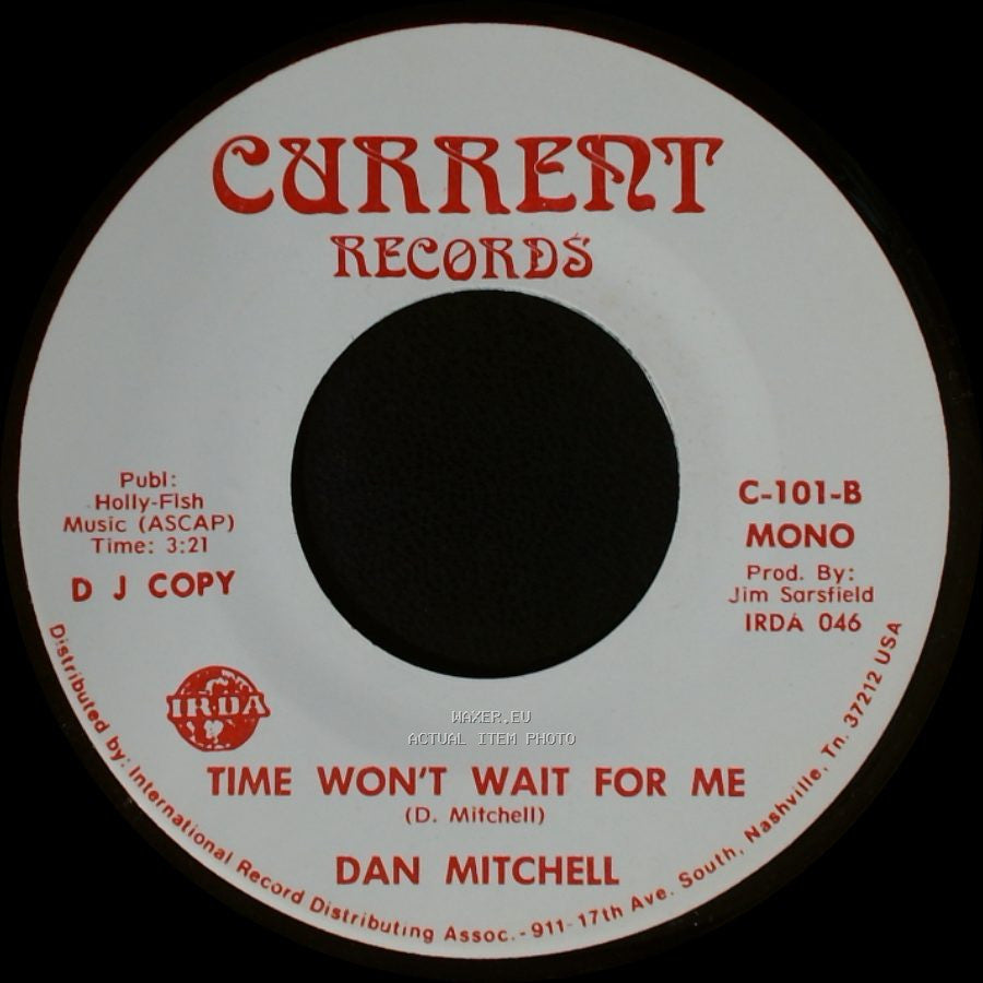 Dan Mitchell - Time Won't Wait For Me / Time Won't Wait For Me side B