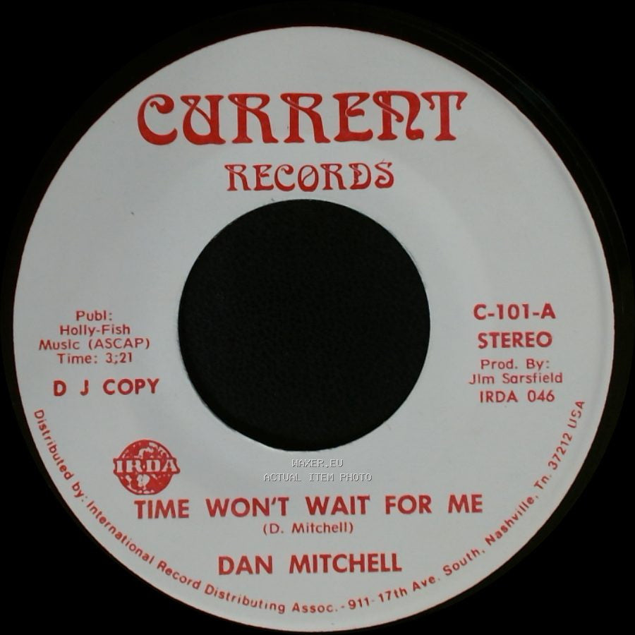 Dan Mitchell - Time Won't Wait For Me / Time Won't Wait For Me side A