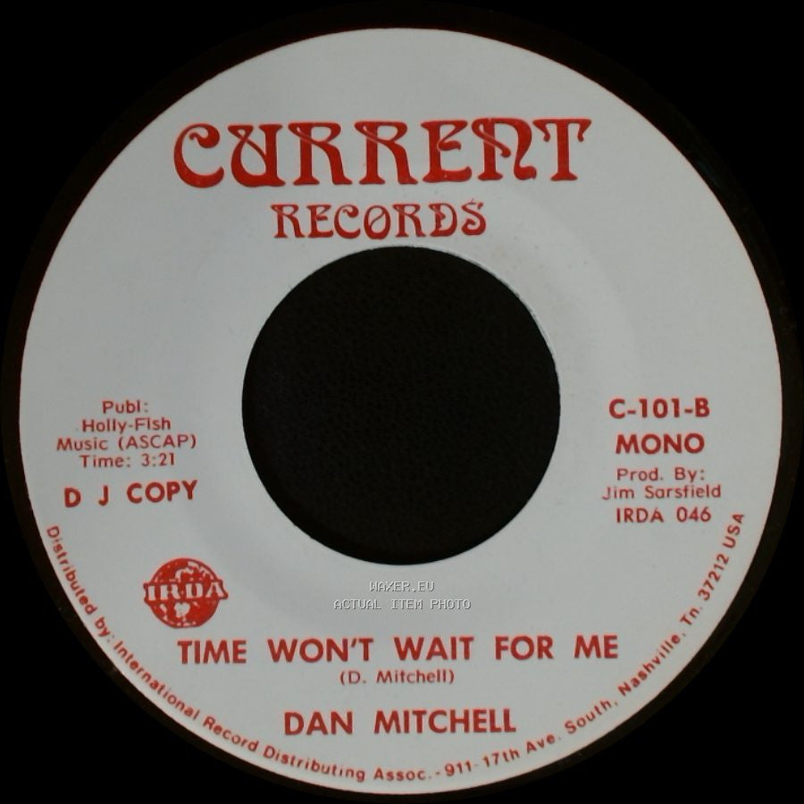 Dan Mitchell - Time Won't Wait For Me / Time Won't Wait For Me side B