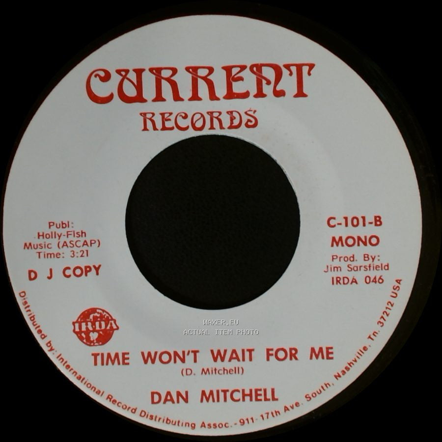 Dan Mitchell - Time Won't Wait For Me / Time Won't Wait For Me side A