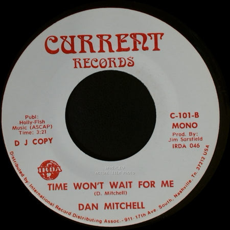 Dan Mitchell - Time Won't Wait For Me / Time Won't Wait For Me side A