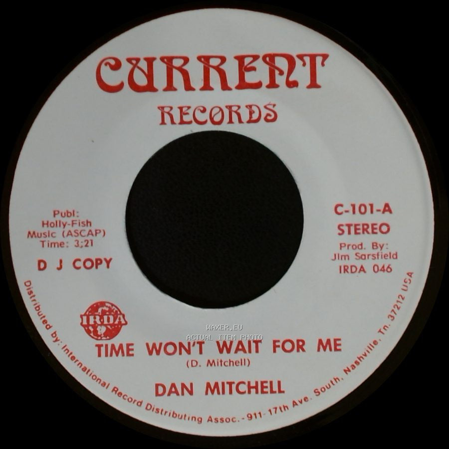 Dan Mitchell - Time Won't Wait For Me / Time Won't Wait For Me side A
