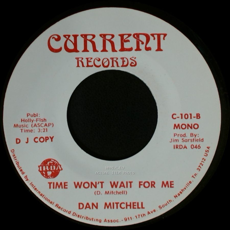 Dan Mitchell - Time Won't Wait For Me / Time Won't Wait For Me side B