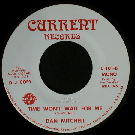 Dan Mitchell - Time Won't Wait For Me / Time Won't Wait For Me side A