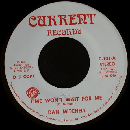 Dan Mitchell - Time Won't Wait For Me / Time Won't Wait For Me side A