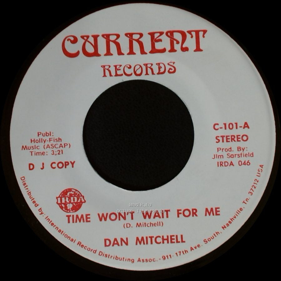Dan Mitchell - Time Won't Wait For Me / Time Won't Wait For Me side A