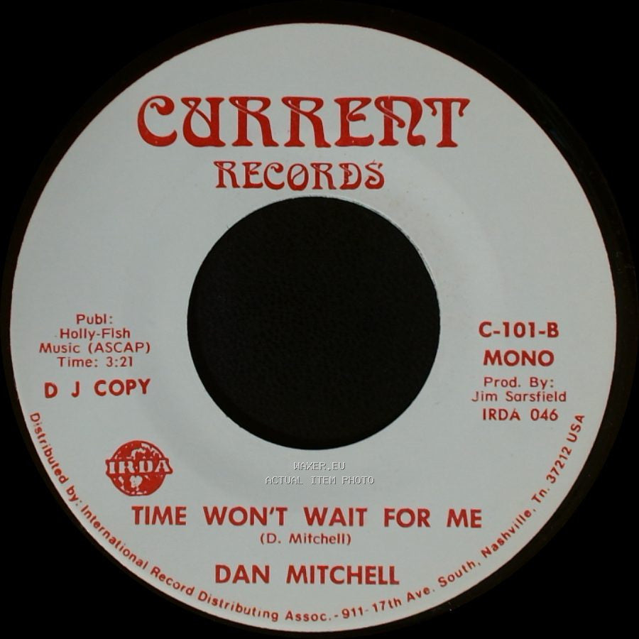 Dan Mitchell - Time Won't Wait For Me / Time Won't Wait For Me side B