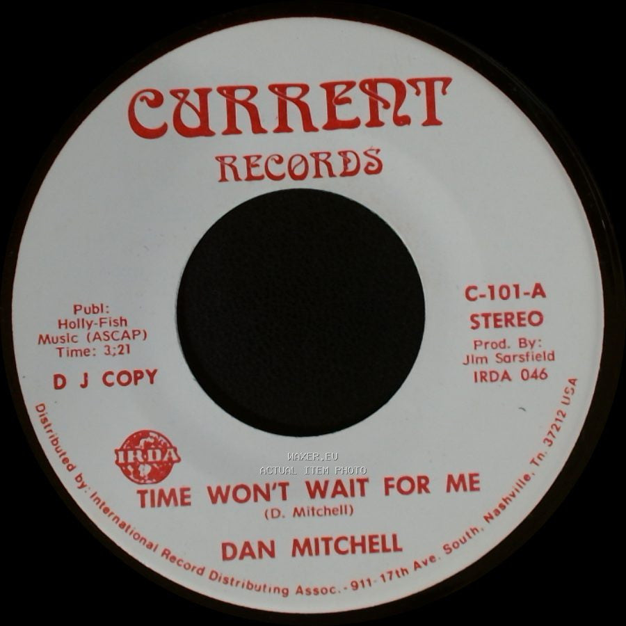 Dan Mitchell - Time Won't Wait For Me / Time Won't Wait For Me side A