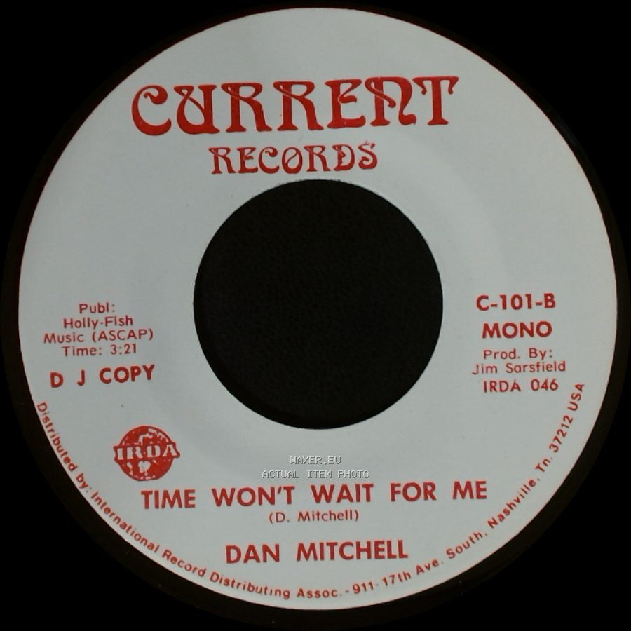 Dan Mitchell - Time Won't Wait For Me / Time Won't Wait For Me side B