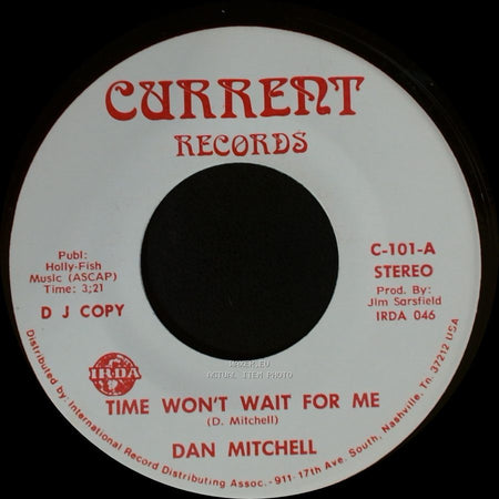 Dan Mitchell - Time Won't Wait For Me / Time Won't Wait For Me side A