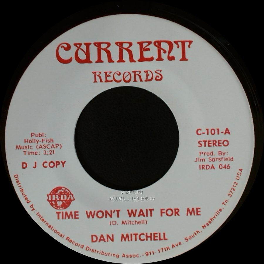 Dan Mitchell - Time Won't Wait For Me / Time Won't Wait For Me side A