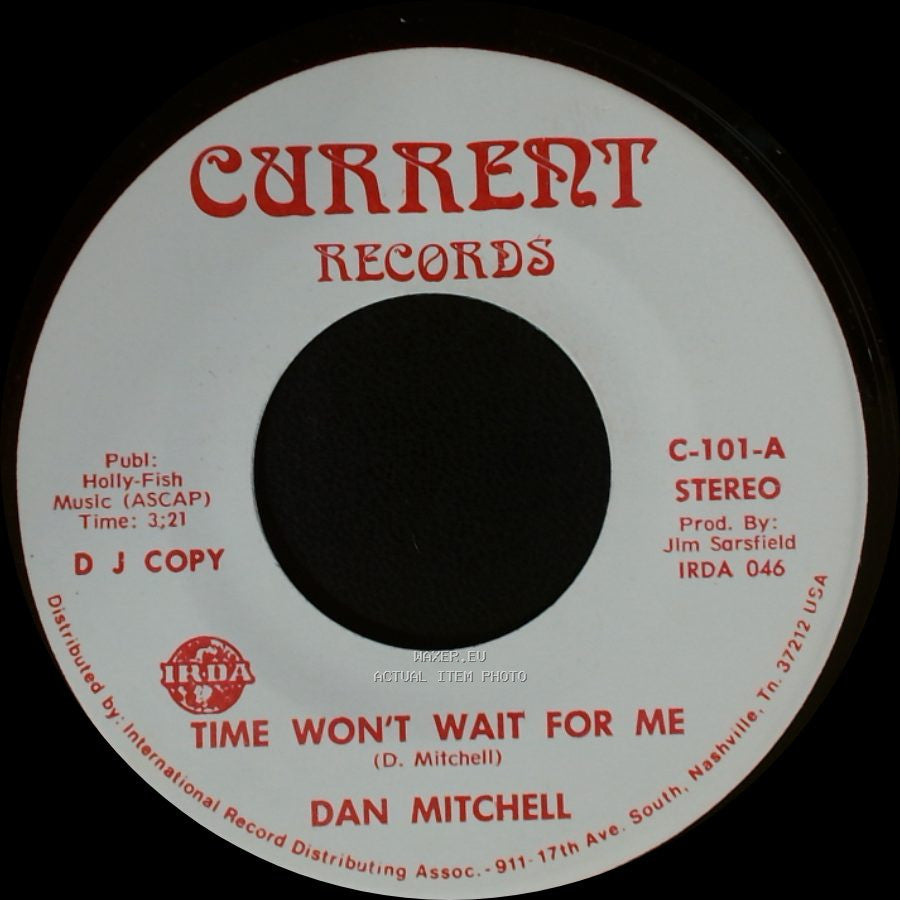 Dan Mitchell - Time Won't Wait For Me / Time Won't Wait For Me side B