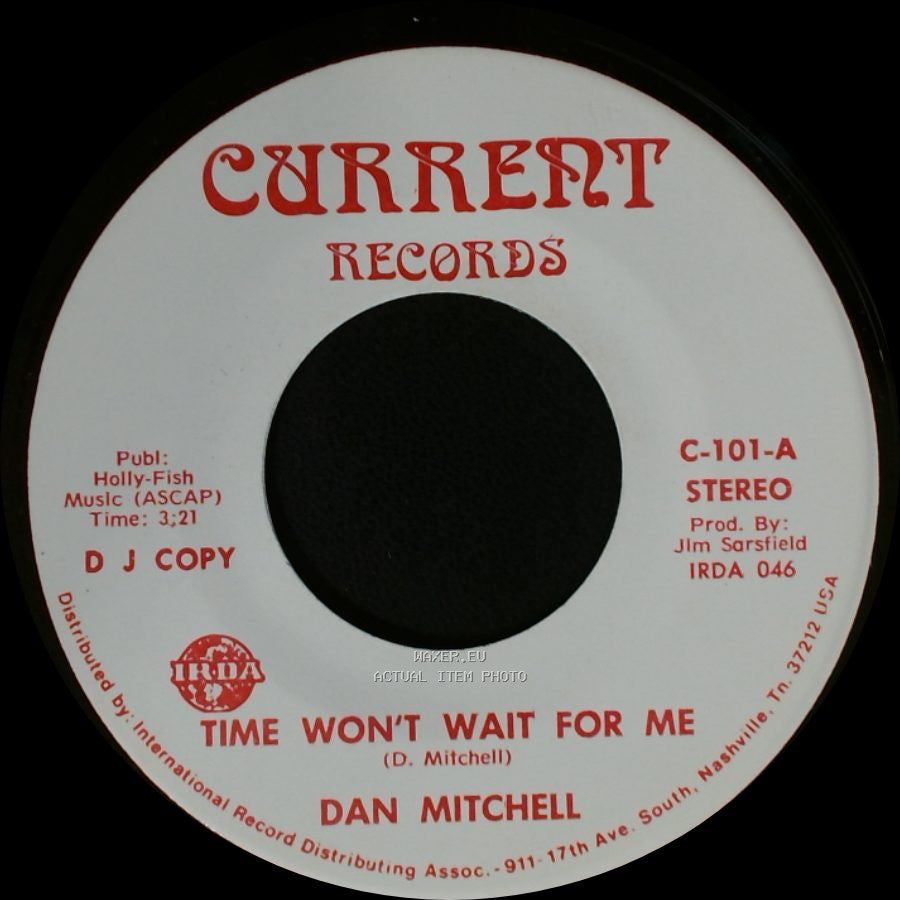 Dan Mitchell - Time Won't Wait For Me / Time Won't Wait For Me side A