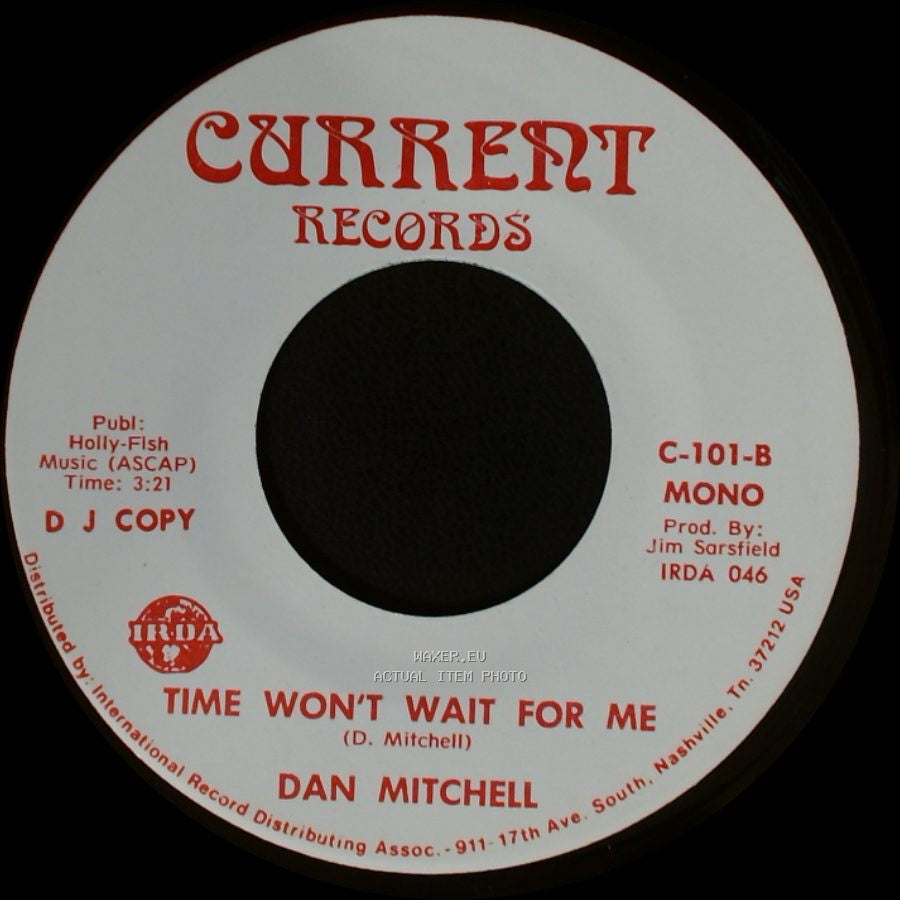 Dan Mitchell - Time Won't Wait For Me / Time Won't Wait For Me side A