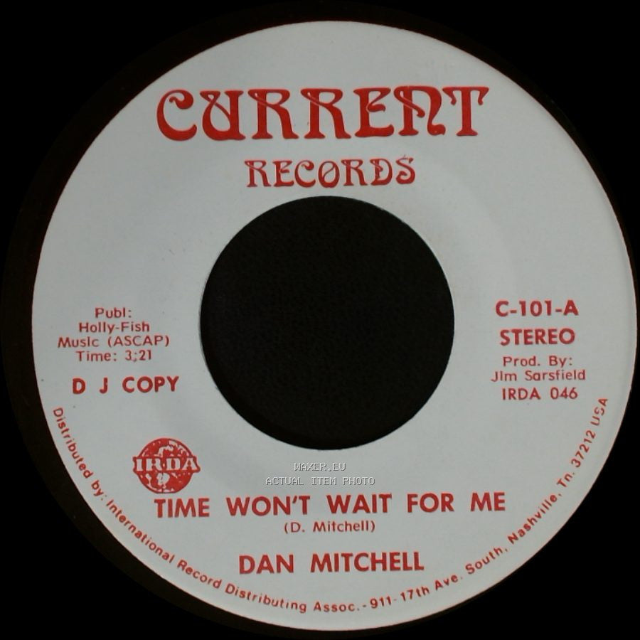 Dan Mitchell - Time Won't Wait For Me / Time Won't Wait For Me side A