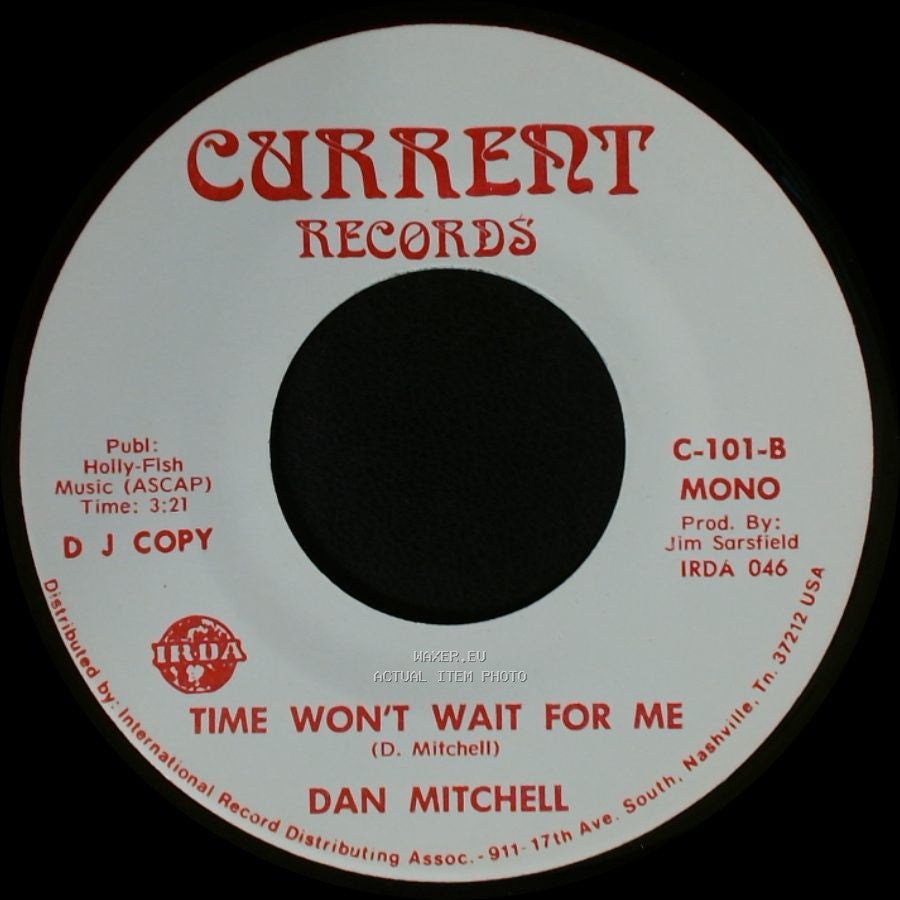 Dan Mitchell - Time Won't Wait For Me / Time Won't Wait For Me side A