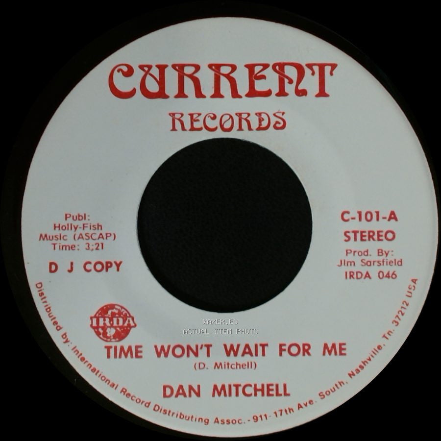 Dan Mitchell - Time Won't Wait For Me / Time Won't Wait For Me side A