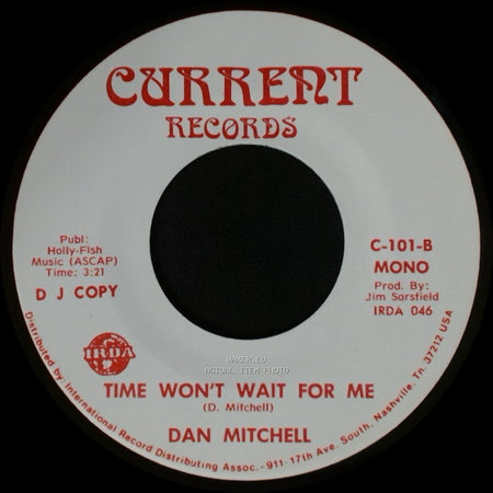 Dan Mitchell - Time Won't Wait For Me / Time Won't Wait For Me side B