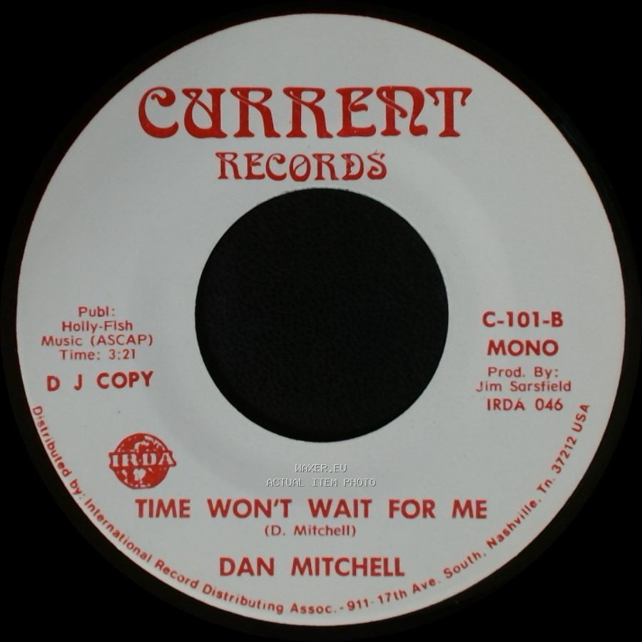 Dan Mitchell - Time Won't Wait For Me / Time Won't Wait For Me side B