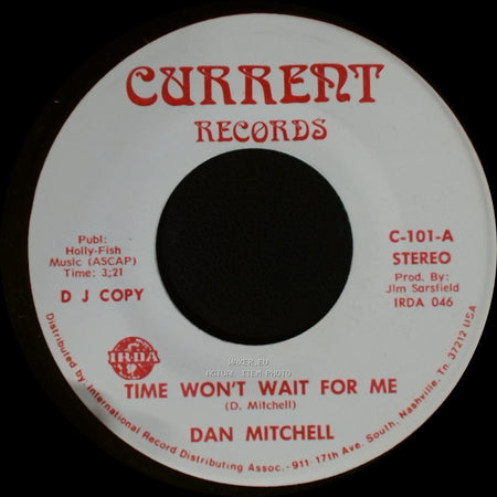 Dan Mitchell - Time Won't Wait For Me / Time Won't Wait For Me side A