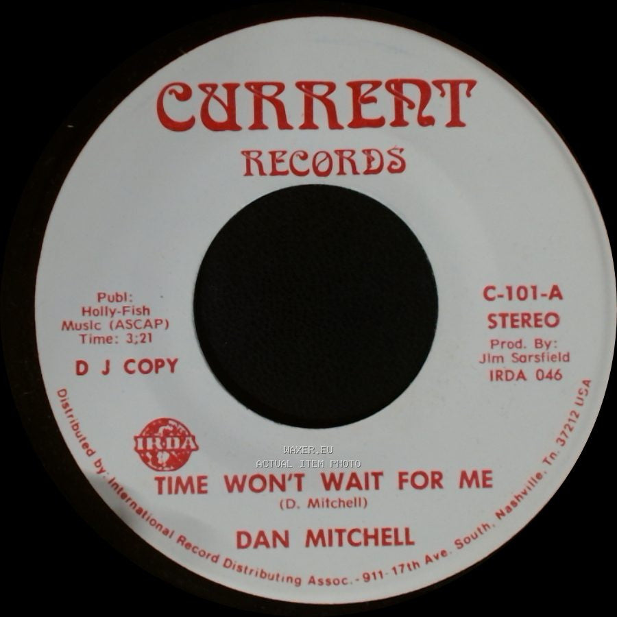Dan Mitchell - Time Won't Wait For Me / Time Won't Wait For Me side A