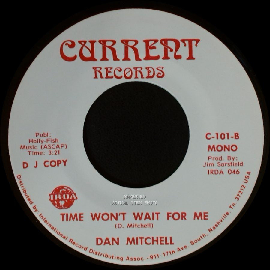 Dan Mitchell - Time Won't Wait For Me / Time Won't Wait For Me side A