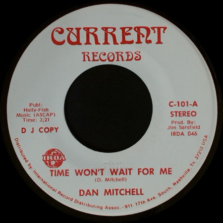Dan Mitchell - Time Won't Wait For Me / Time Won't Wait For Me side B